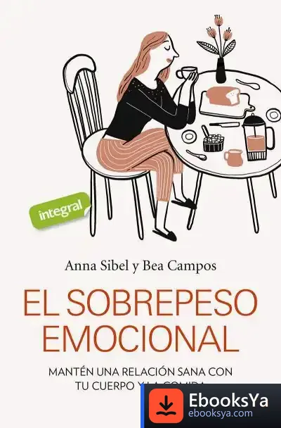 Descargar El Sobrepeso Emocional de Sibel Anna