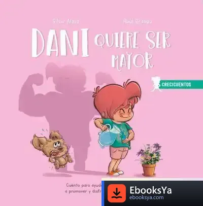 Descargar Dani Quiere Ser Mayor