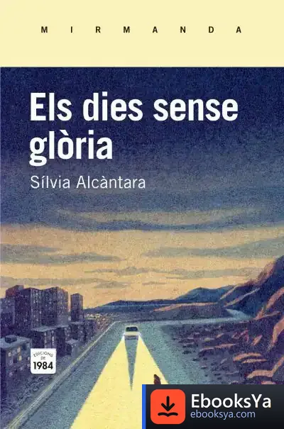 Descargar Els Dies Sense Glòria