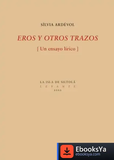 Descargar Eros Y Otros Trazos de Sílvia Ardévol Salas