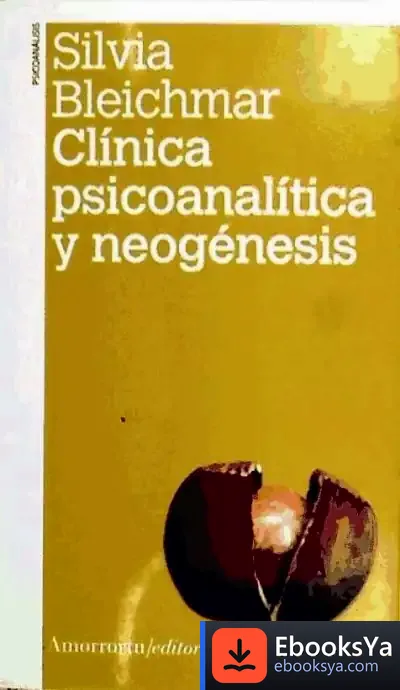 Descargar Clínica Psicoanalítica Y Neogénesis (2A Ed)