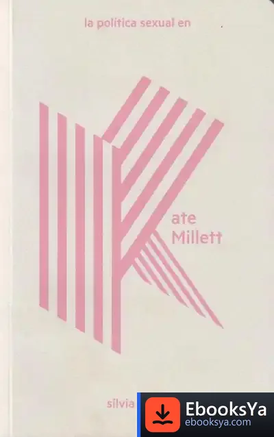 Descargar La Política Sexual En Kate Millett
