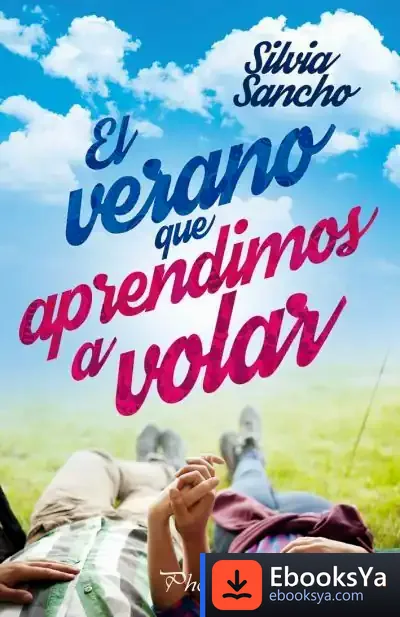 Descargar El Verano Que Aprendimos A Volar de Silvia Sancho