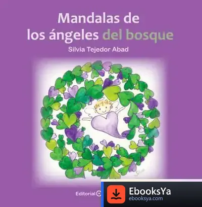 Descargar Mandalas De Los Ángeles Del Bosque de Silvia Tejedor Abad