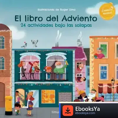 Descargar El Libro Del Adviento. 24 Actividades Bajo Las Solapas de Simon Rogers