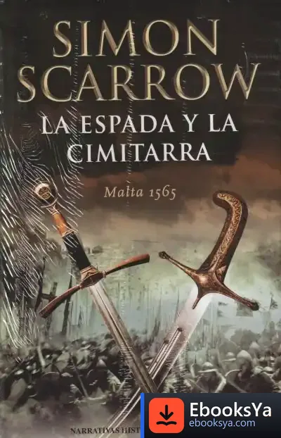 Descargar La Espada Y La Cimitarra de Simon Scarrow