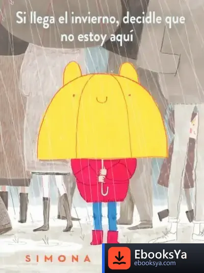 Descargar Si Llega El Invierno, Decidle Que No Estoy Aquí