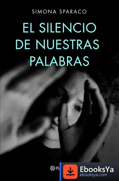 Descargar El Silencio De Nuestras Palabras