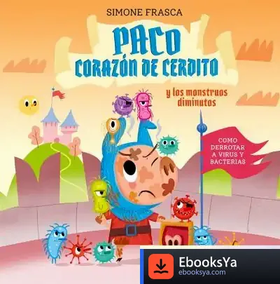 Descargar Paco Corazón De Cerdito Y Los Monstruos Diminutos