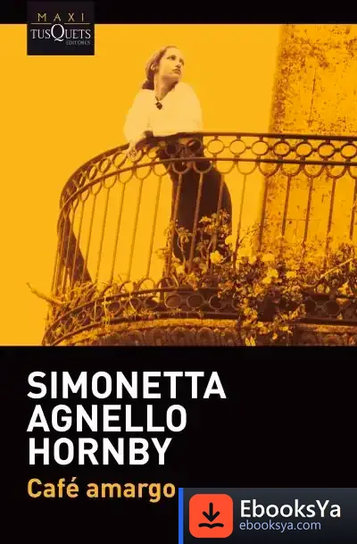 Descargar Café Amargo de Simonetta Agnello Hornby