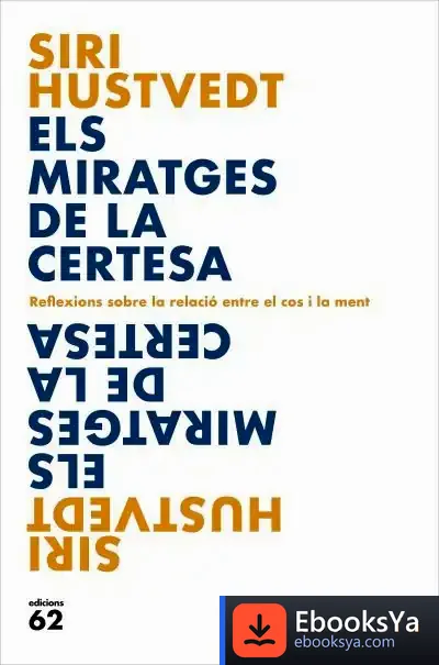 Descargar Els Miratges De La Certesa