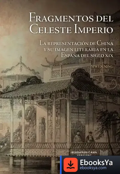 Descargar Fragmentos Del Celeste Imperio de Siwen Ning