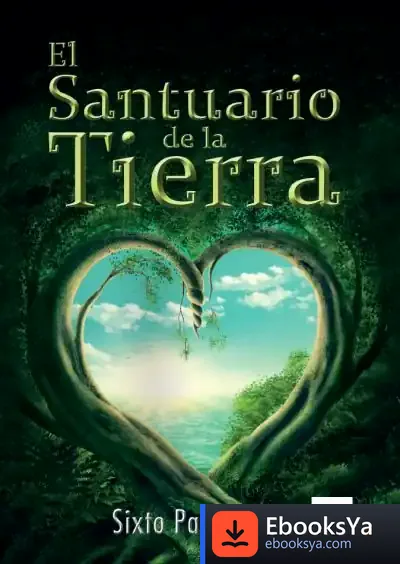 Descargar El Santuario De La Tierra de Sixto Paz Wells