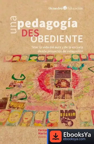 Descargar Una Pedagogía Desobediente de Asociación Europea de Dirección y Economía de Empresa. Congreso Anual