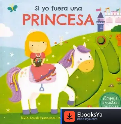 Descargar Si Yo Fuera Una Princesa de Smriti Prasadam-halls