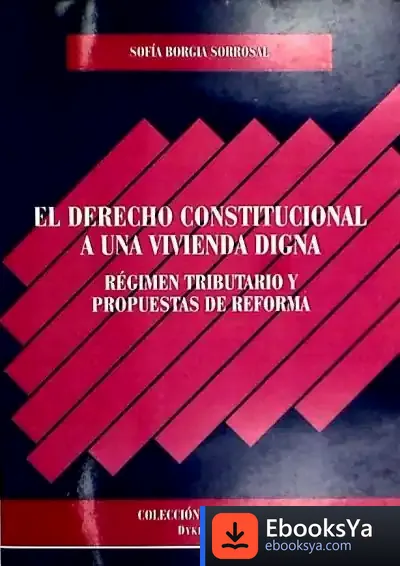 Descargar El Derecho Constitucional A Una Vivienda Digna de Jesús M. de Miguel