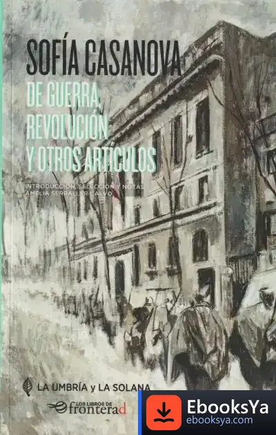 Descargar De Guerra, Revolución Y Otros Artículos de Sofía Casanova