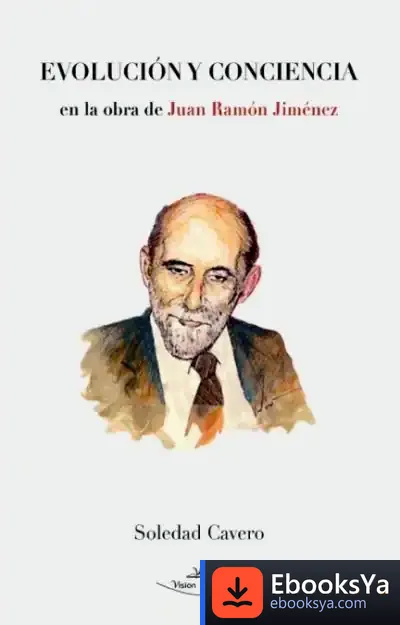 Descargar Evolución Y Conciencia En La Obra De Juan Ramón Jiménez