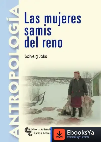 Descargar Las Mujeres Samis Del Reno de Irene Albarrán Lozano