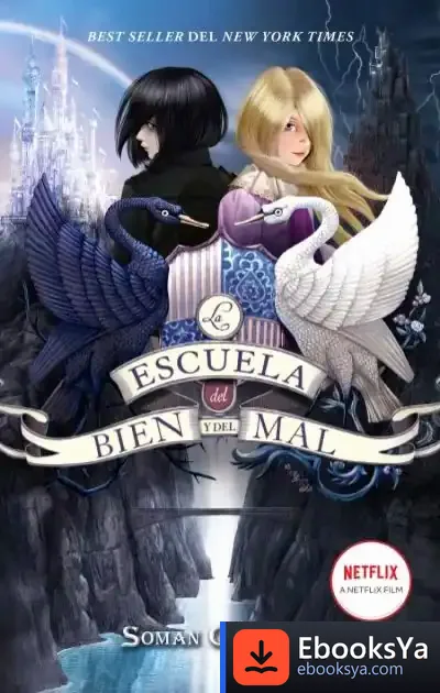 Descargar La Escuela Del Bien Y Del Mal de Soman Chainani