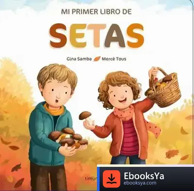 Descargar Mi Primer Libro De Setas de Somnins