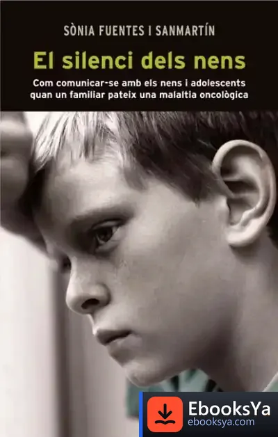 Descargar El Silenci Dels Nens de Sònia Fuentes Sanmartín