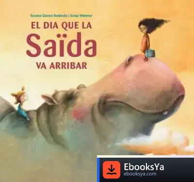 Descargar El Dia Que La Saïda Va Arribar