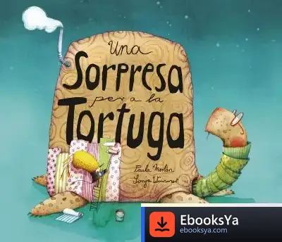 Descargar Una Sorpresa Per A La Tortuga de Sonja Wimmer