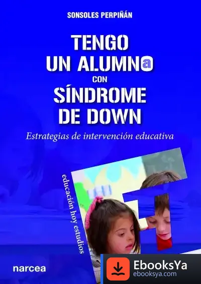 Descargar Tengo Un Alumno Con Síndrome De Down de Sonsoles Perpiñán Guerras