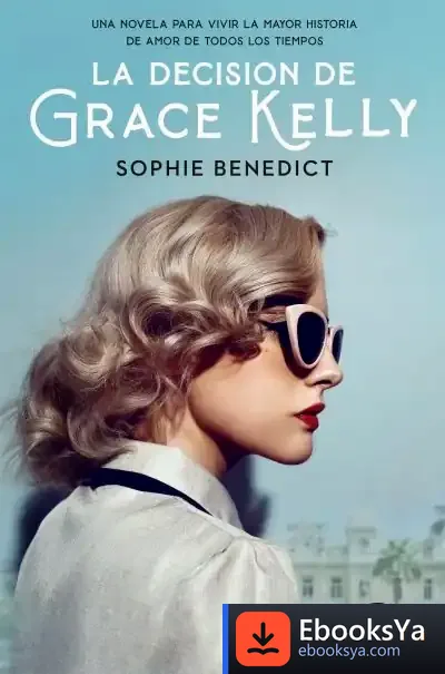 Descargar La Decisión De Grace Kelly