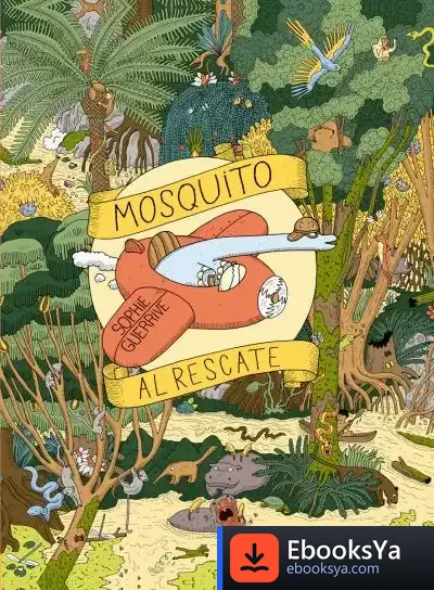 Descargar Mosquito Al Rescate de Sophie Guerrive