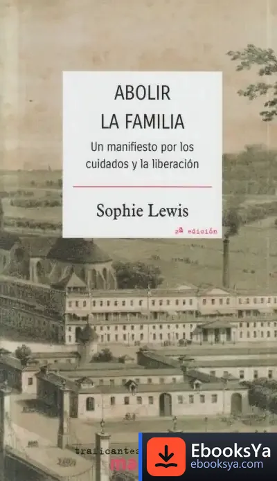 Descargar Abolir La Familia de Sophie Lewis