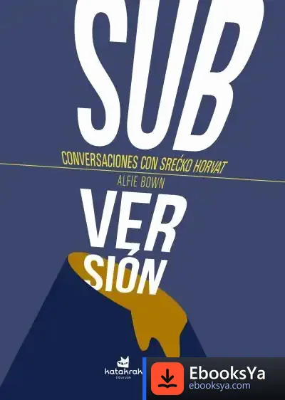 Descargar ¡Subversión! de Srecko Horvat