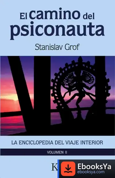 Descargar El Camino Del Psiconauta [Vol.2] de Stanislav Grof