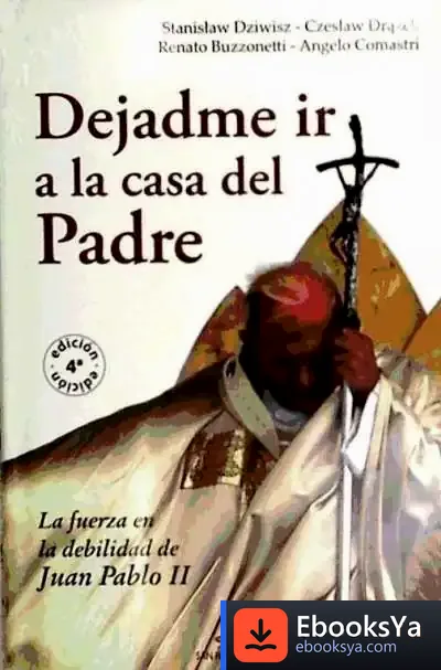 Descargar Dejadme Ir A La Casa Del Padre de Josefa Guillermina Gancedo Cons