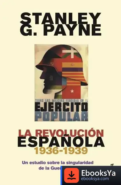 Descargar La Revolución Española (1936-1939) de Stanley G. Payne
