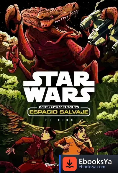 Descargar Star Wars. Aventuras En El Espacio Salvaje. El Nido
