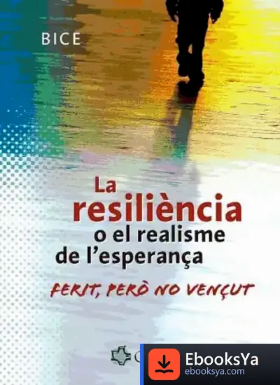 Descargar La Resiliència O El Realisme De L'Esperança de Fanny Tania Añaños Bedriñana