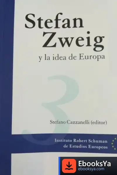 Descargar Stefan Zweig Y La Idea De Europa de Stefano Cazzanelli