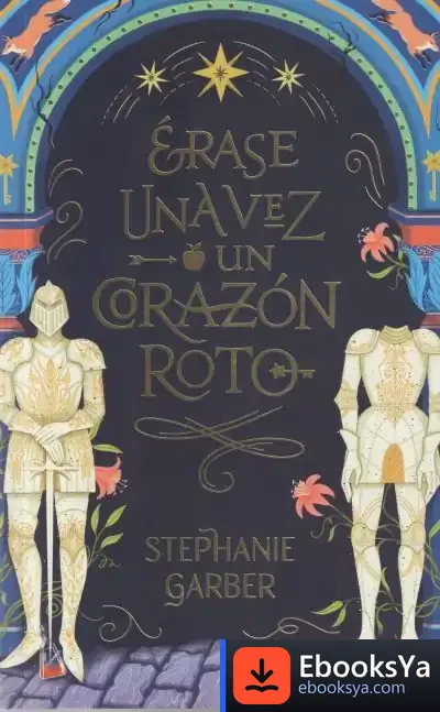 Descargar Érase Una Vez Un Corazón Roto de Stephanie Garber