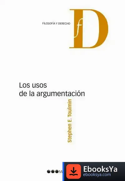 Descargar Los Usos De La Argumentación de Stephen Edelston Toulmin