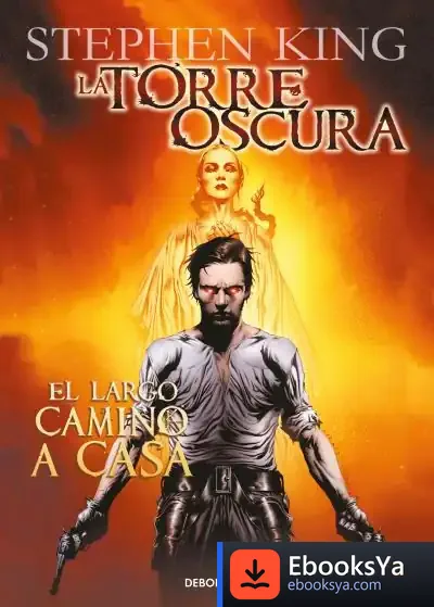 Descargar La Torre Oscura 2 - El Largo Camino A Casa de Stephen King