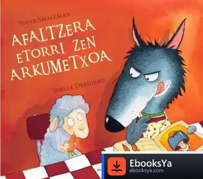 Descargar Afaltzera Etorri Zen Arkumetxoa de Steve Smallman