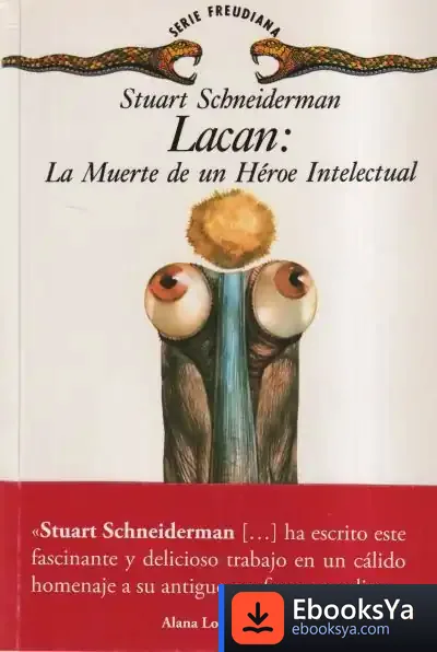 Descargar Lacan: La Muerte De Un Heroe Intelectual de Jose Manuel de Bunes Ibarra
