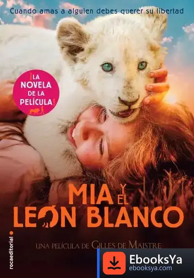 Descargar Mía Y El León Blanco de Studio Canal