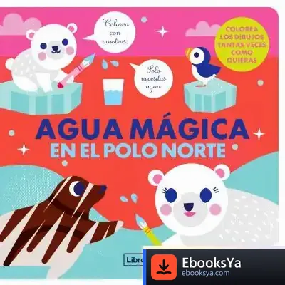 Descargar Agua Mágica En El Polo Norte de Studio Imagebooks