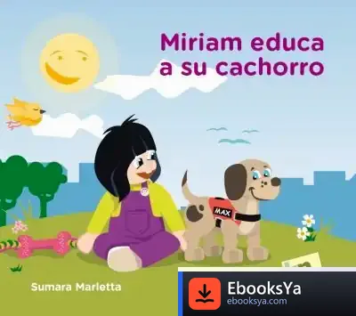 Descargar Miriam Educa A Su Cachorro