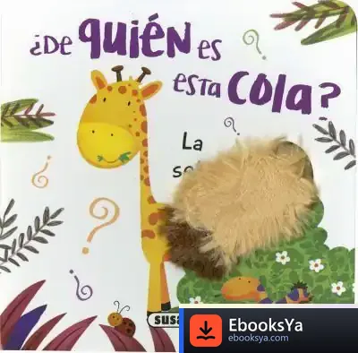 Descargar ¿De Quién Es Esta Cola?. La Selva de Susaeta