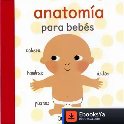 Descargar Educabebés. Anatomía Para Bebés