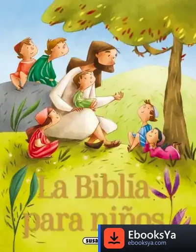 Descargar La Biblia Para Niños de Susaeta Ediciones